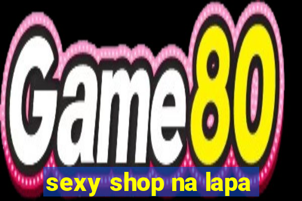 sexy shop na lapa